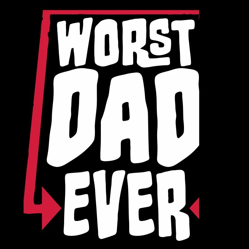 Worst Dad Ever Lustig Sarkastisch Vatertag Papa