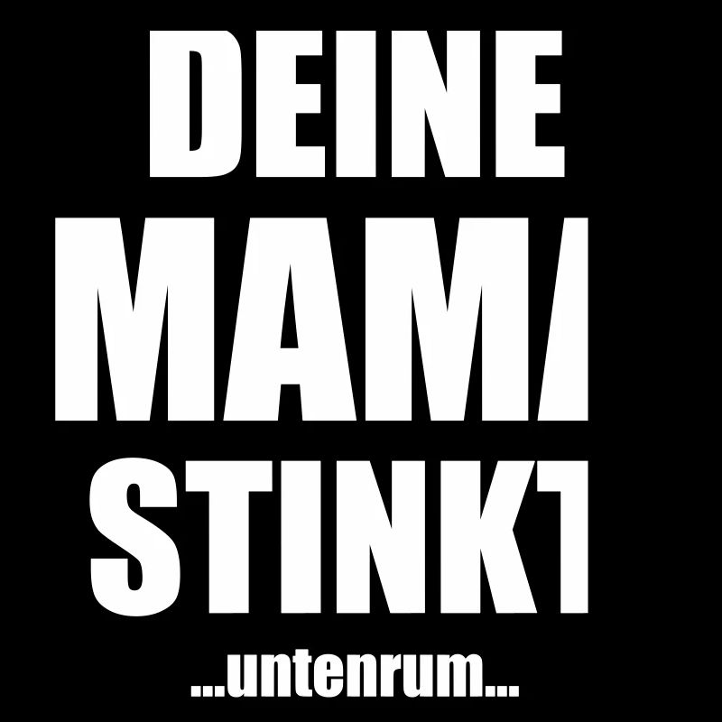 Your mom stinks underneath saying