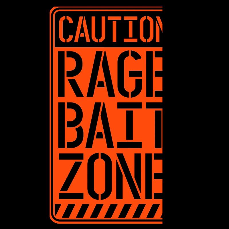 Warning Rage Bait Caution Zone Schild Spaß Warnung