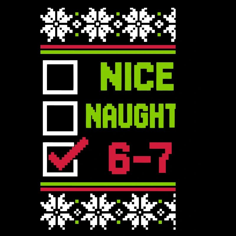 Nice Naughty 6-7 Ugly Christmas Sweater Brainrot