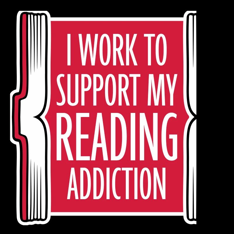 I Work To Support My Reading Addiction Bücher Logo
