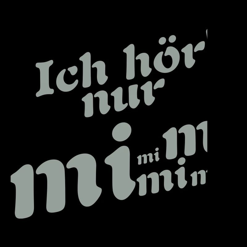 Ich hör nur Mimimi !