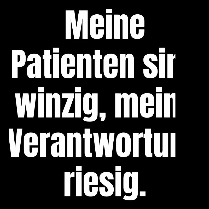 Tiny patients, big responsibility