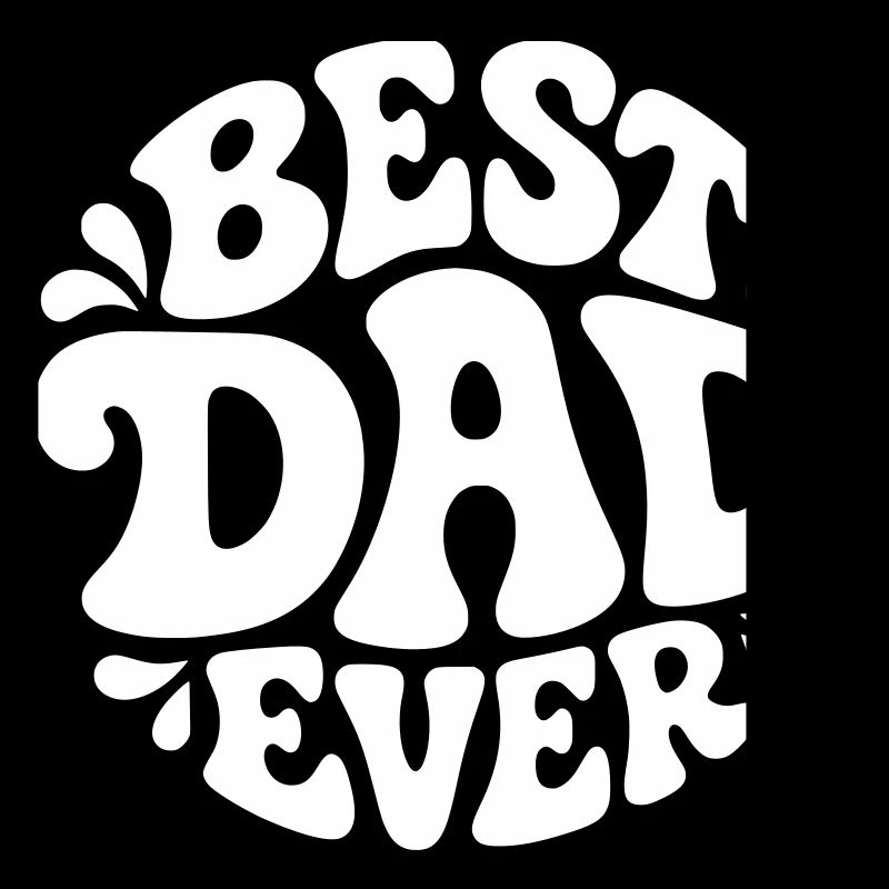 Best Dad Ever – Bester Papa,  Bubble Design