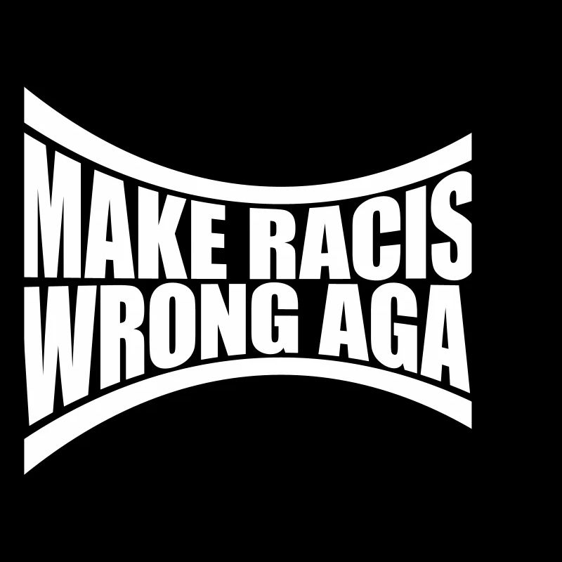 make racism wrong again