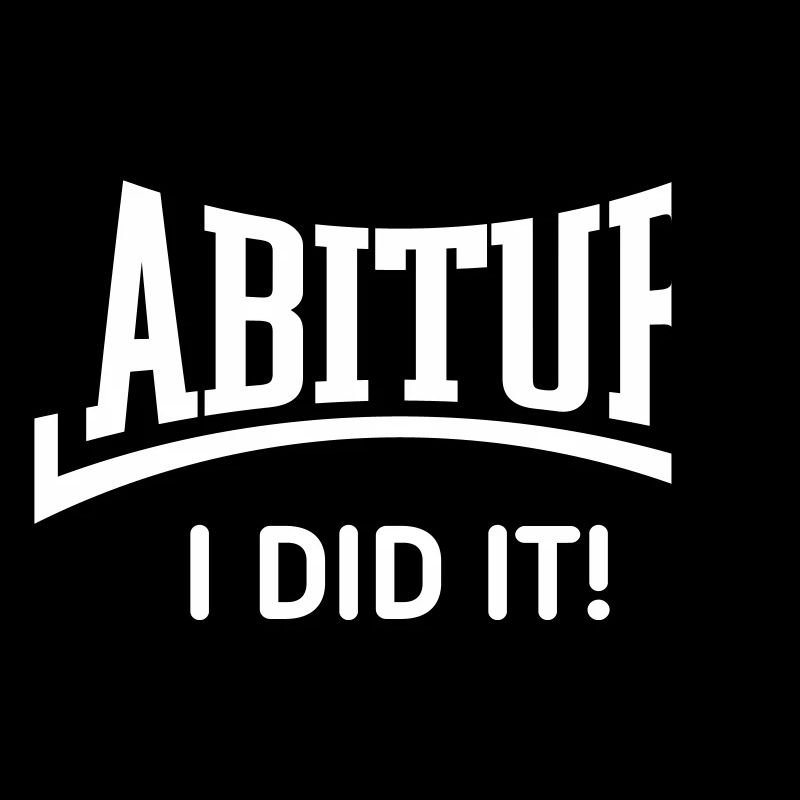 Abitur – I Did It! (Abiturient / Konkav / White)