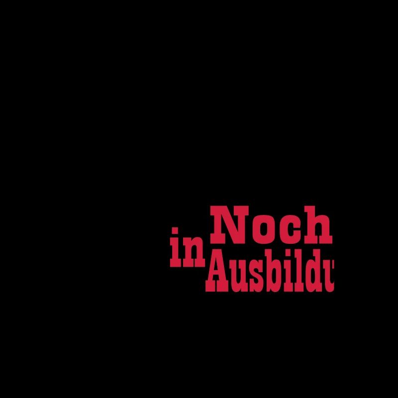 Noch in Ausbildung - Variante bis 2 Farben