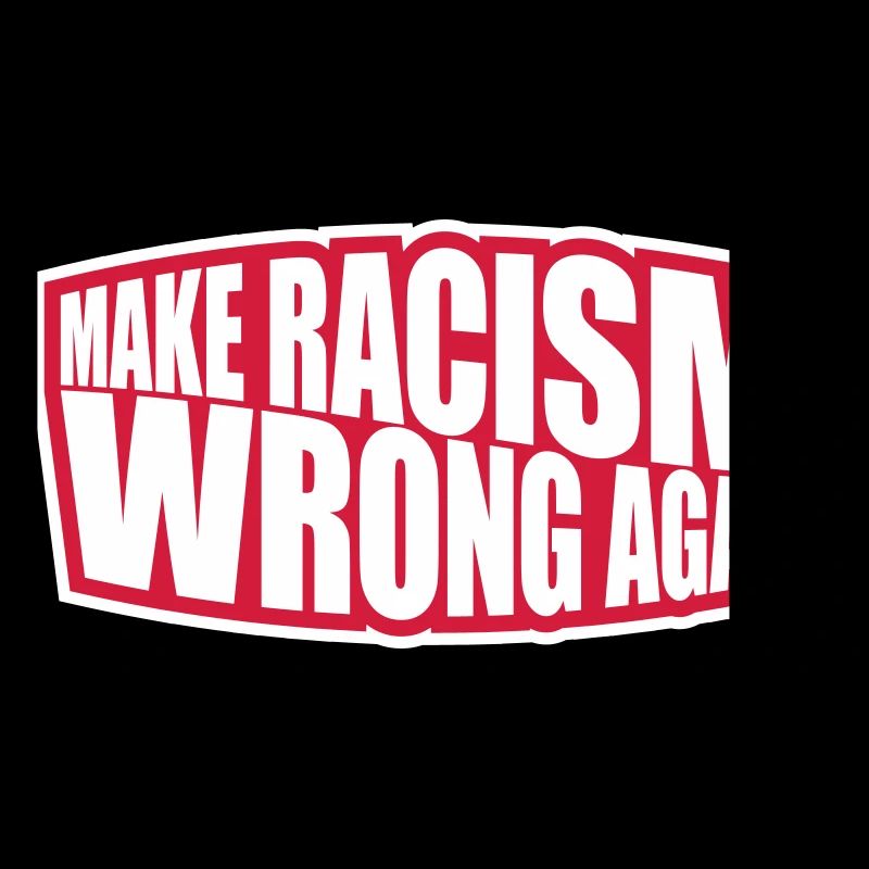 make racism wrong again