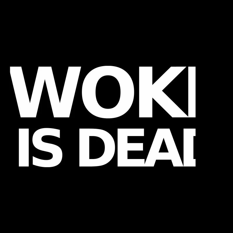 Woke ist Dead Statement