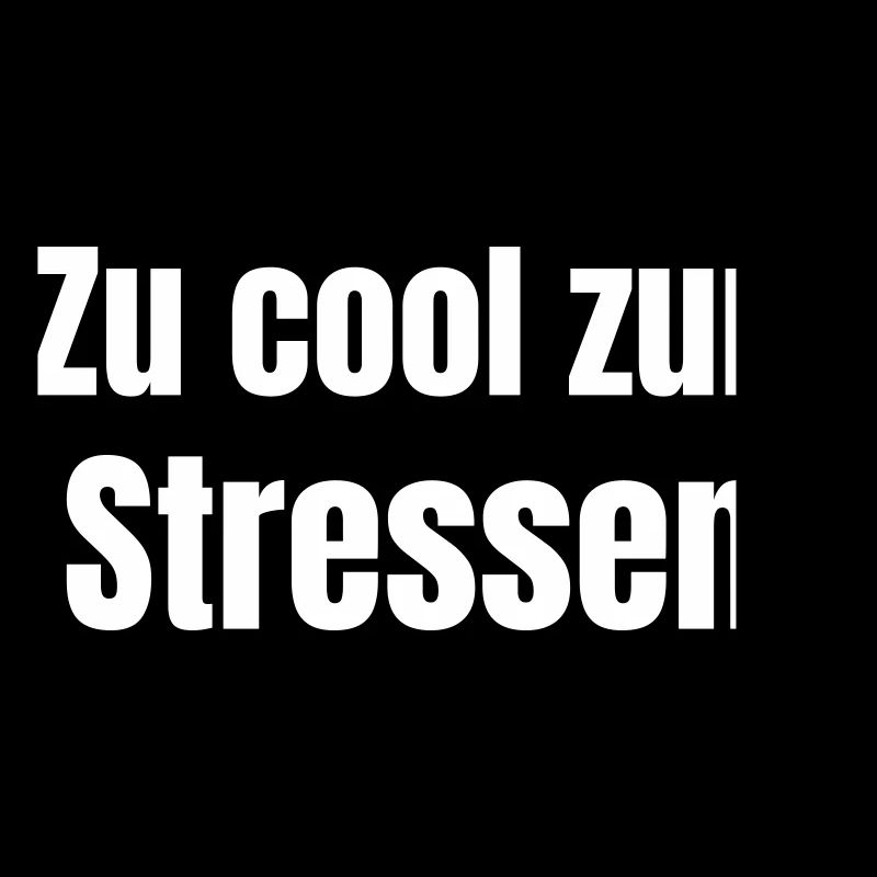 Too cool to stress.