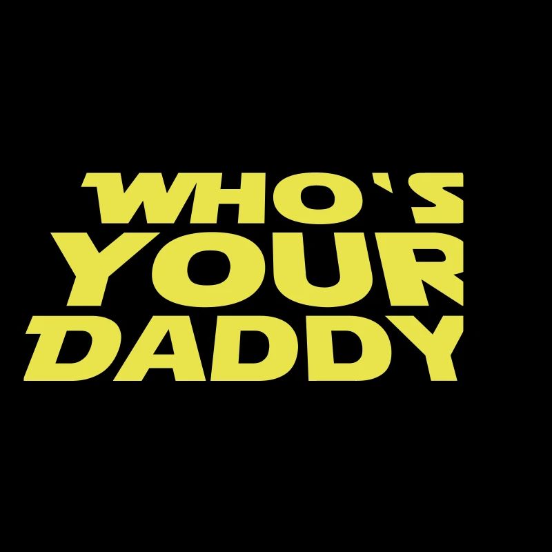 Who's your Daddy