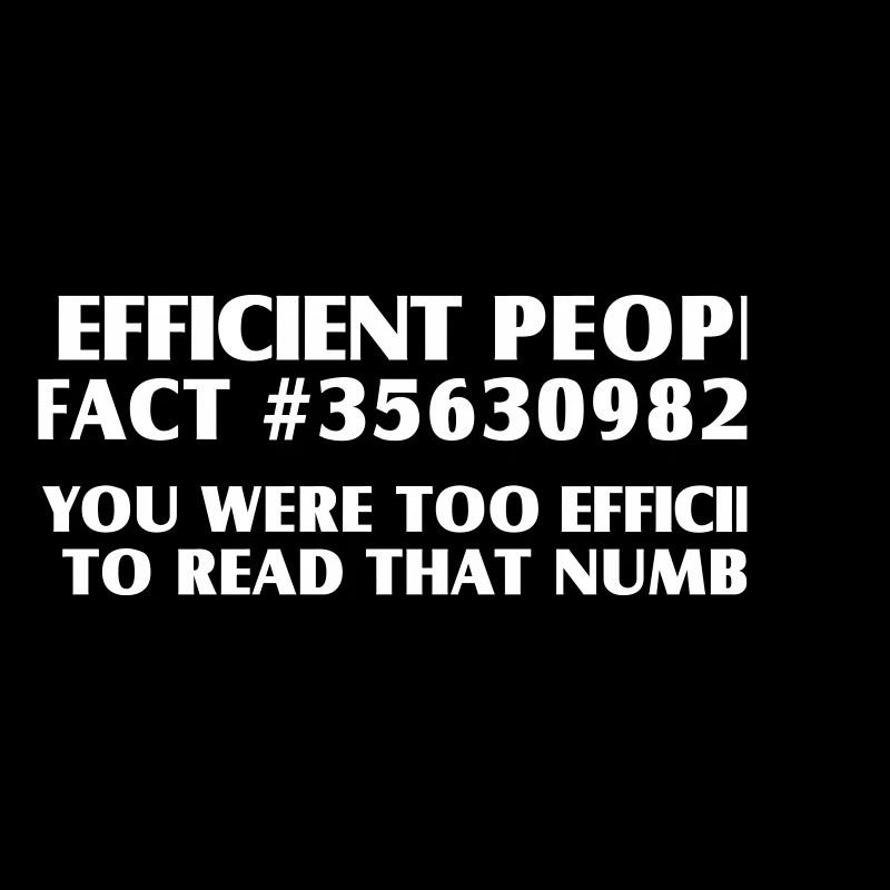 Efficient Nerd Shirt – Funny Computer Facts