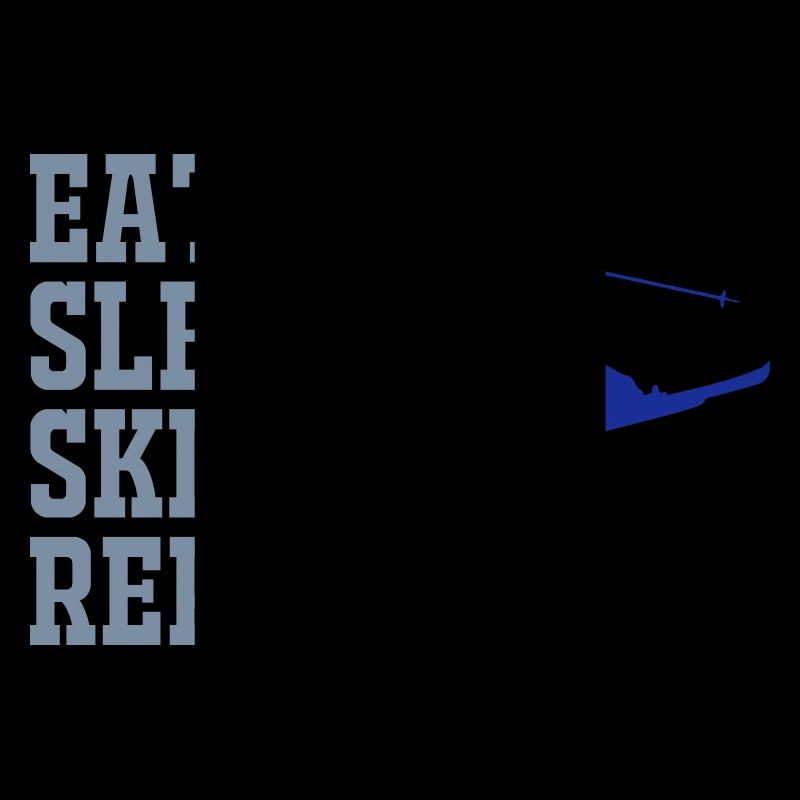 SKI EAT SLEEP REPEAT