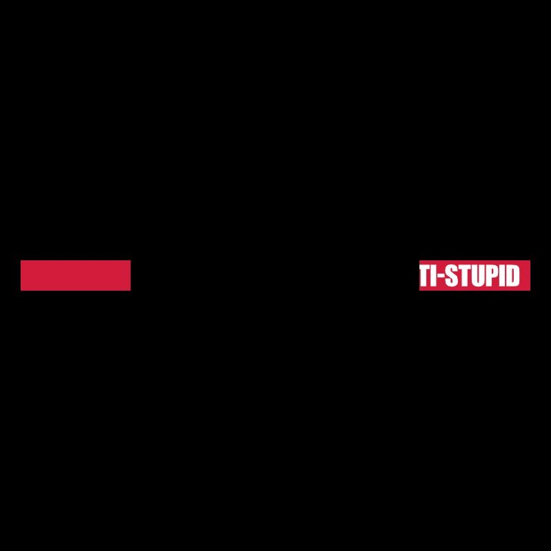pas antisocial anti-stupide