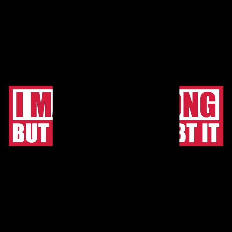 I may be wrong