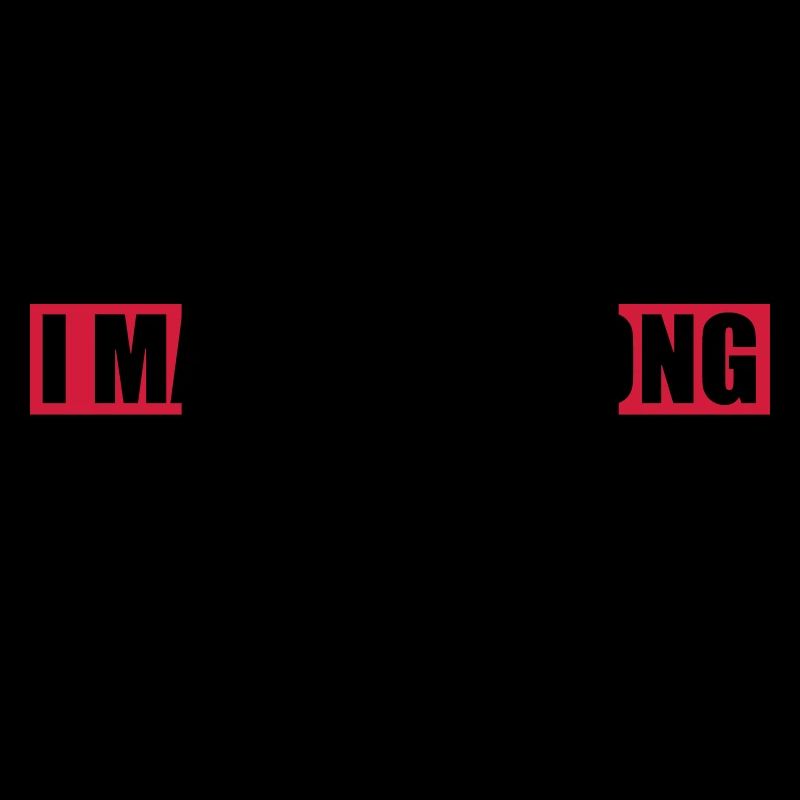 I may be wrong