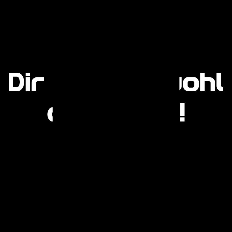 Dir brennt wohl der Helm Spruch w - Spruch
