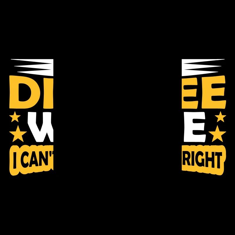 Vous n’êtes pas d’accord avec moi