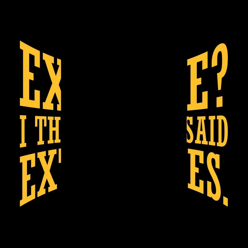 Exercise Extra Fries Quote