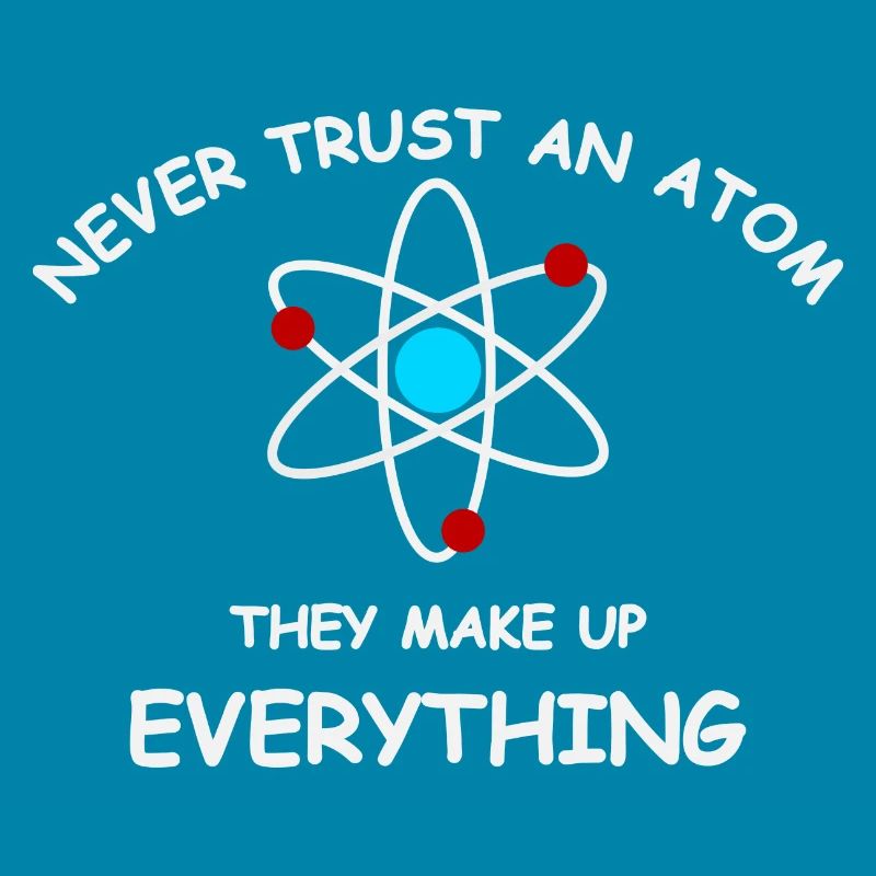 Never trust an atom