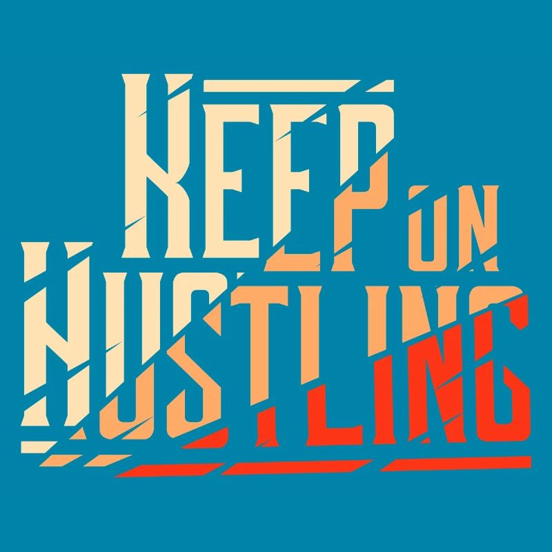 Keep on Hustling Broken Modern Design
