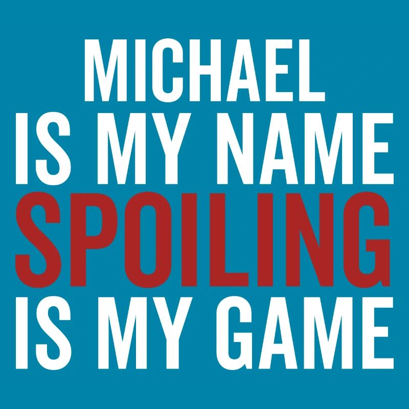 Michael est mon nom Spoiling est mon jeu