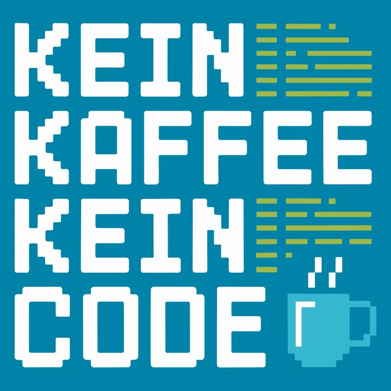 Kein Kaffee Kein Code Programmierer Informatiker