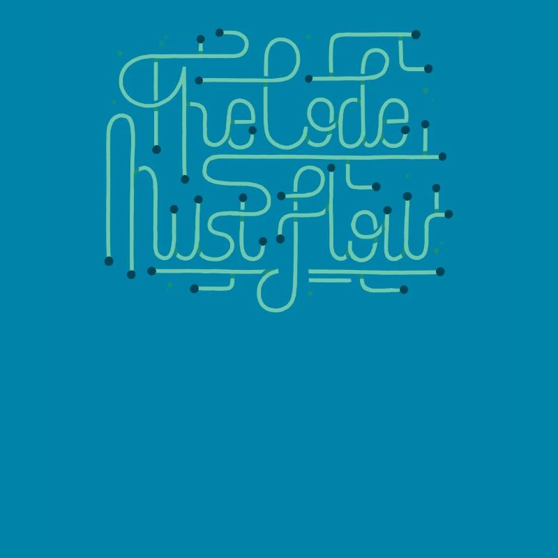 Programming Coder Developer Code Must Flow