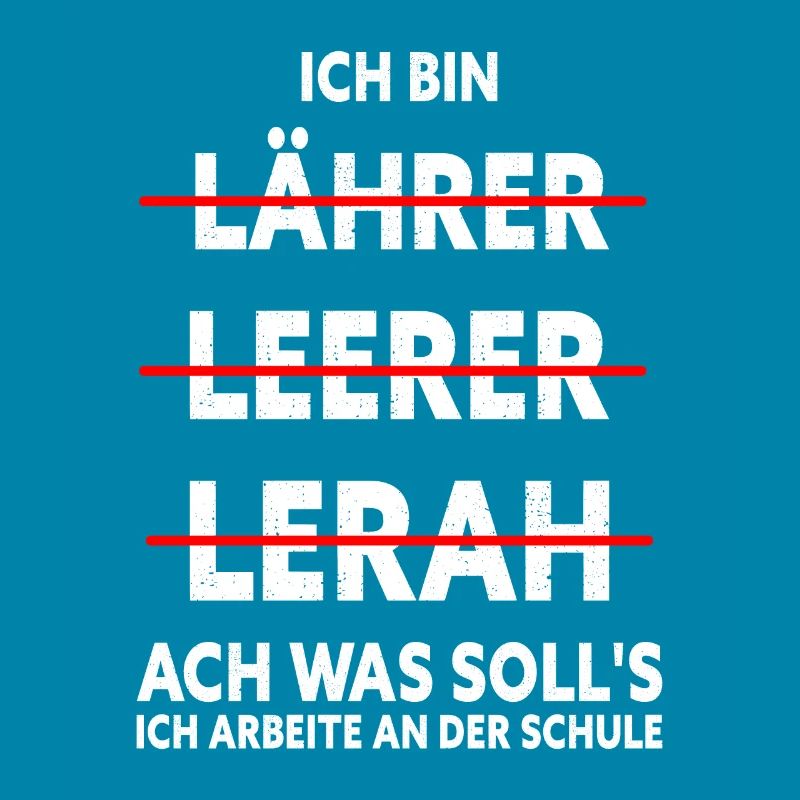Ich Bin Lehrer Ach Was Solls Ich Arbeite An Einer