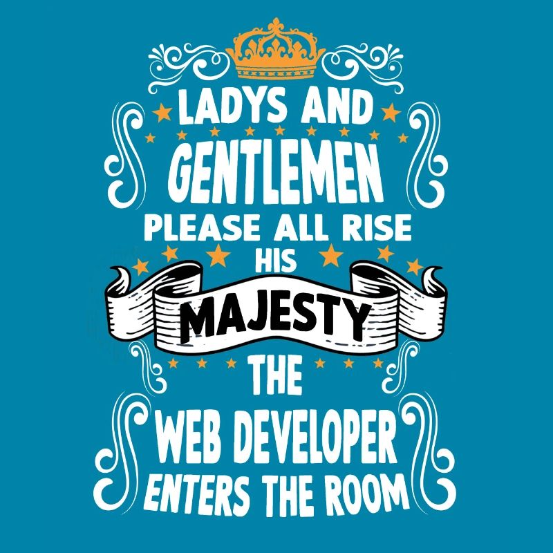 web developer T funny saying motive Webdeveloper