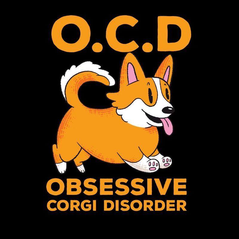 Mignon drôle compulsif citation obsessionnelle Corgi Di