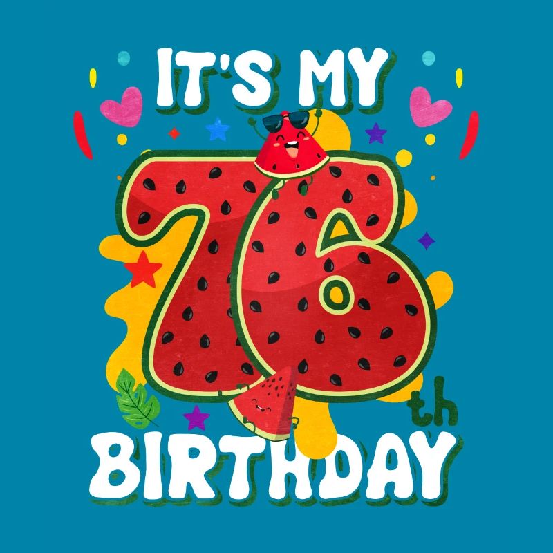 76e anniversaire Pastèque