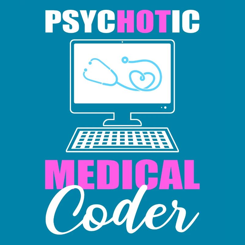 Psychotic Medical Coder Medical Coding