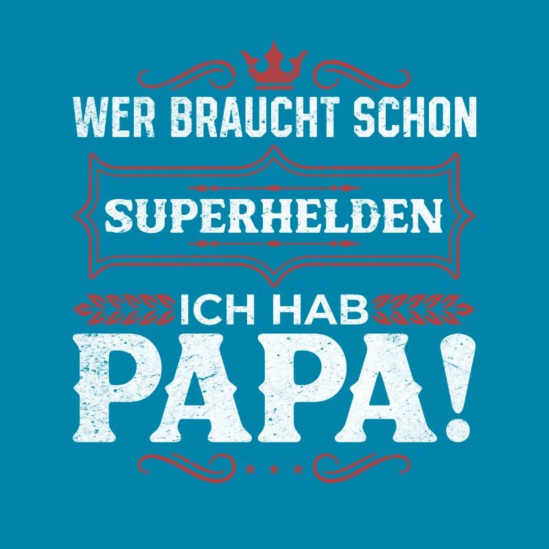 Superheld Papa Besser als jeder Comic-Held