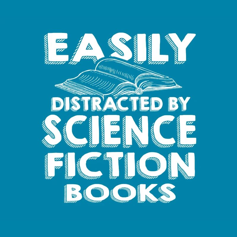 Science Fiction Reader Gift Easily Distracted by