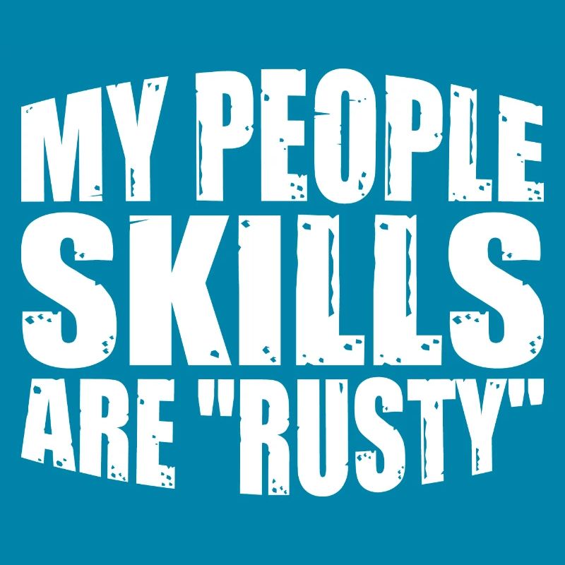 Mes compétences relationnelles sont 'Rusty' 14
