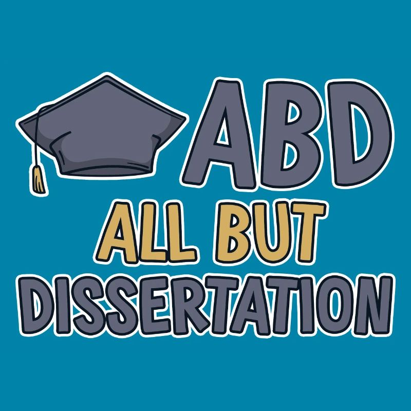 ABD All But Dissertation 2