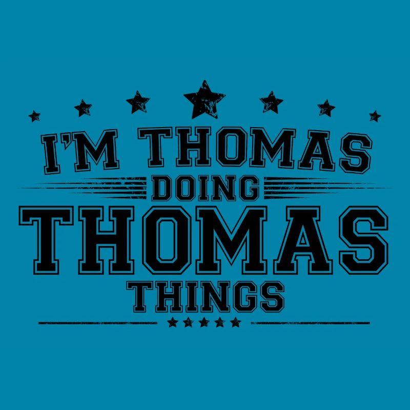 i’m Thomas doing Thomas things