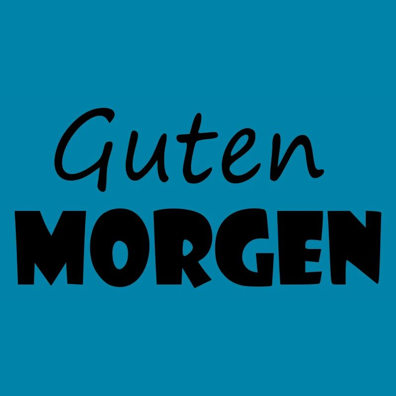 Guten Morgen