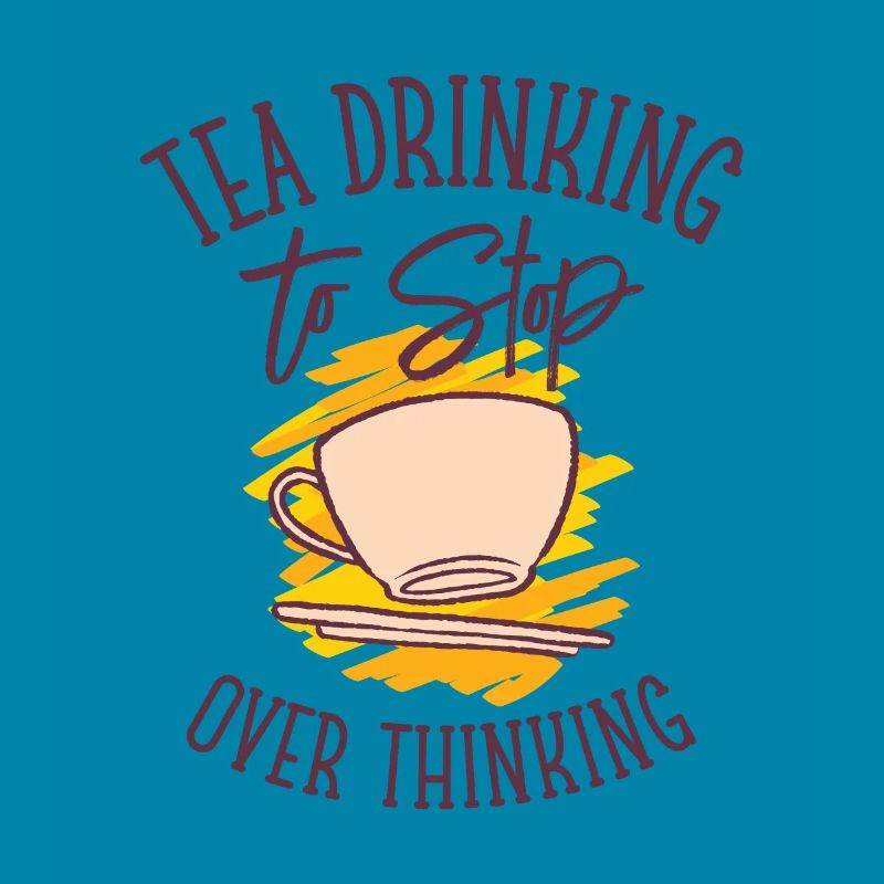 Tea Overthinking Tea Lover Tea Cup Overthinker