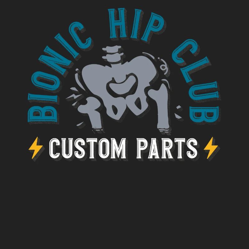 Bionic Hip Club, hip prosthesis