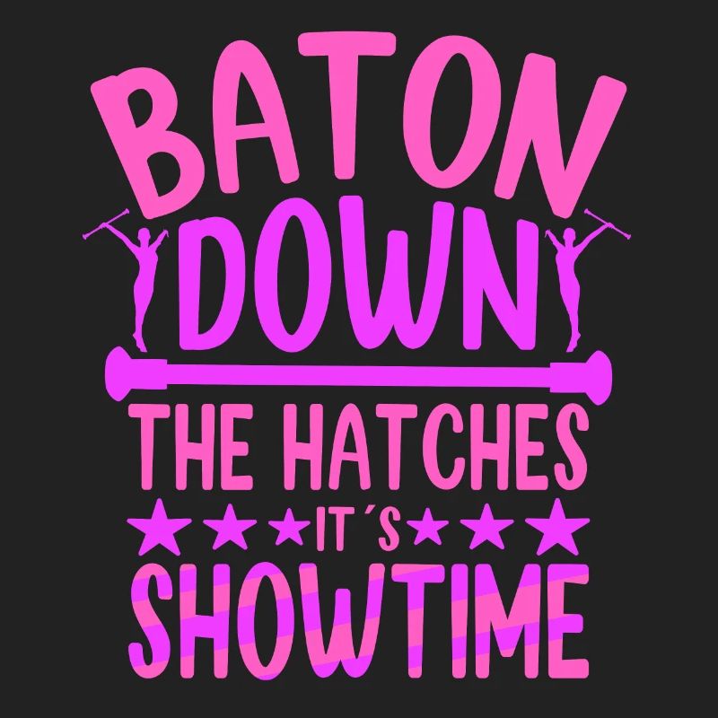 Twirling Baton Down The Hatches It´s Showtime