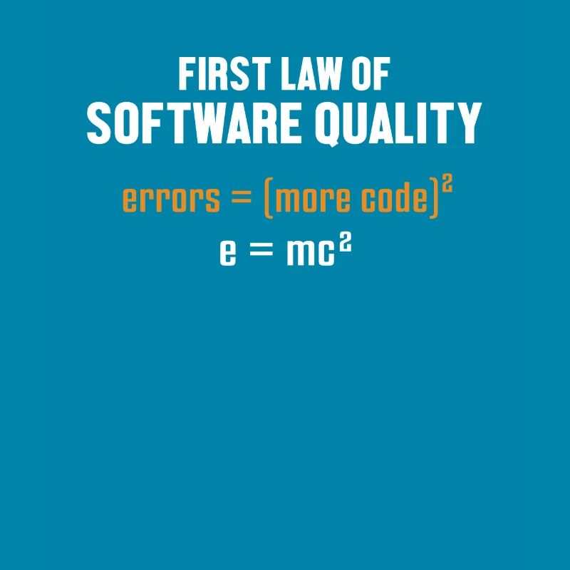 First Law of Software Quality Developer Coder