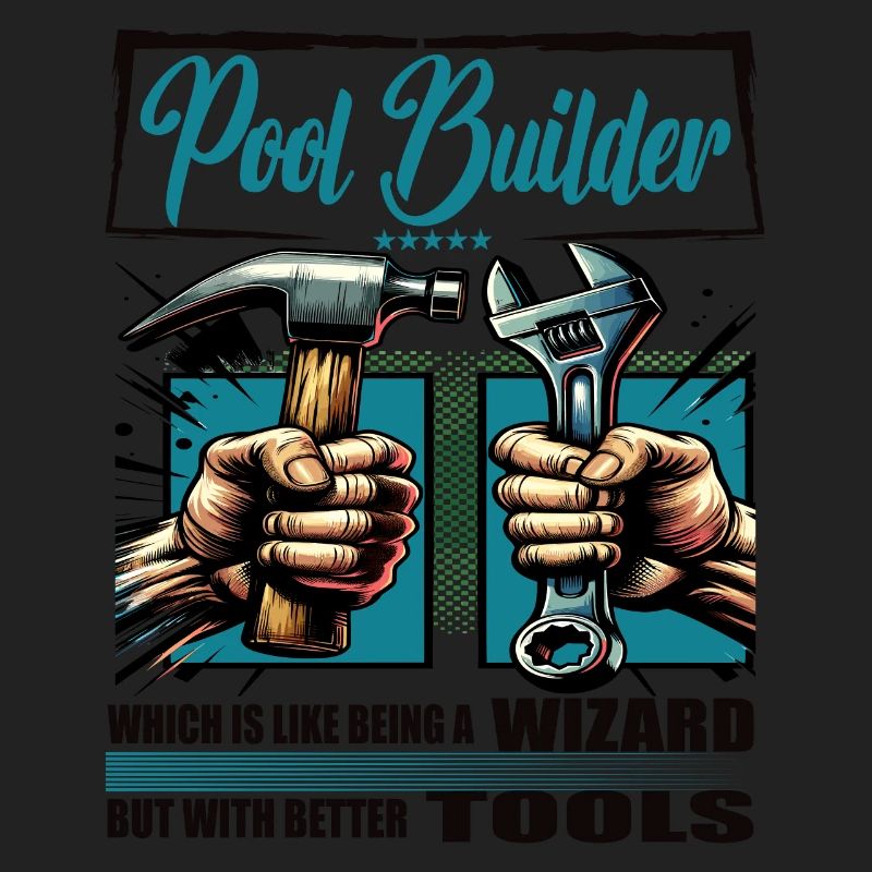 Pool builder Beruf Spruch Arbeiter