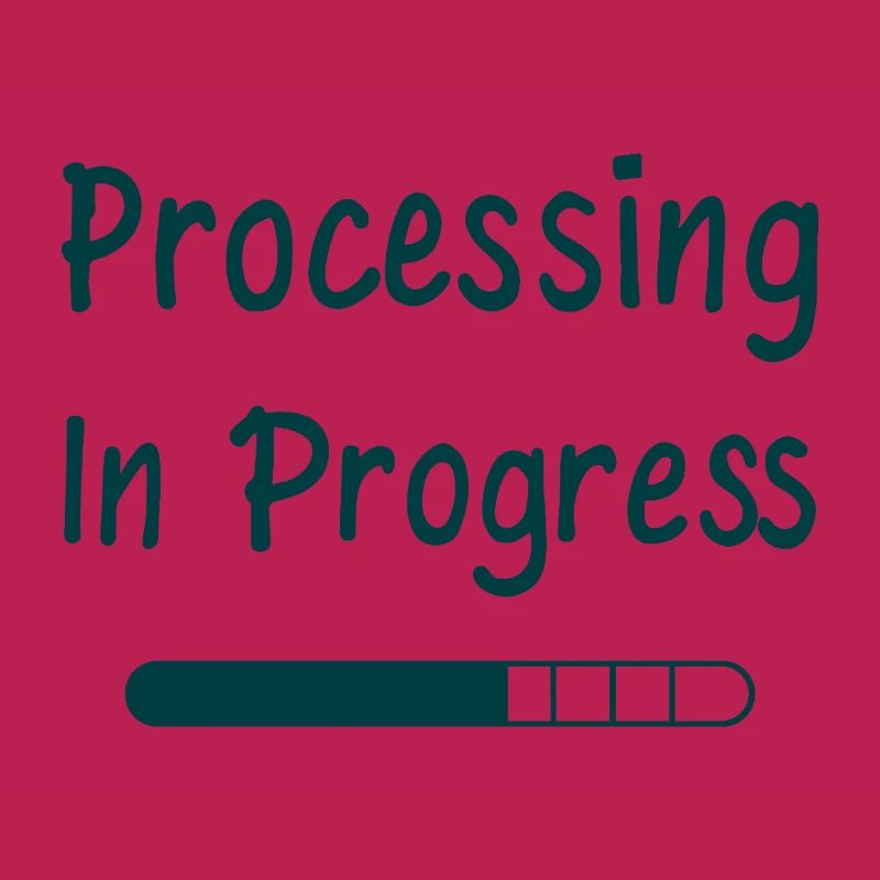Processing In Progress Ladebalken Statement