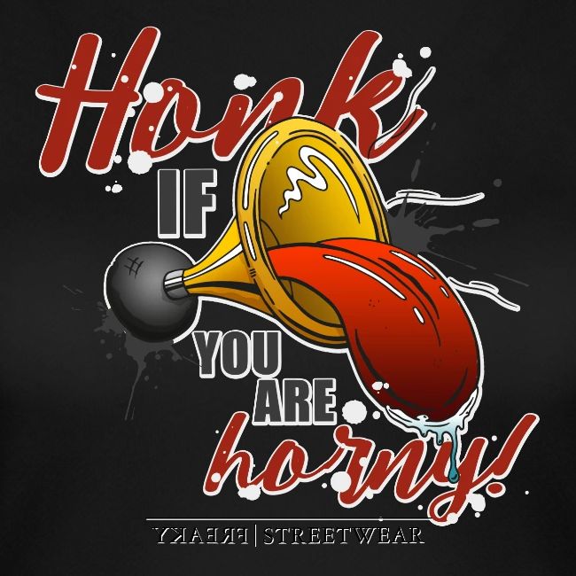 Honk if you are horny