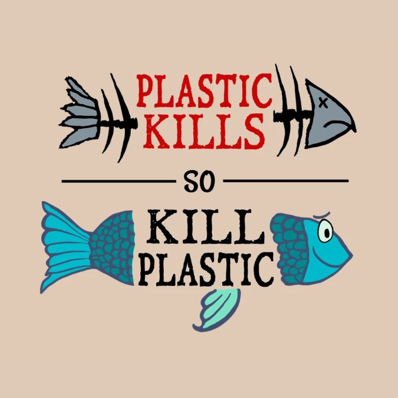 plastic kills - so kill plastic