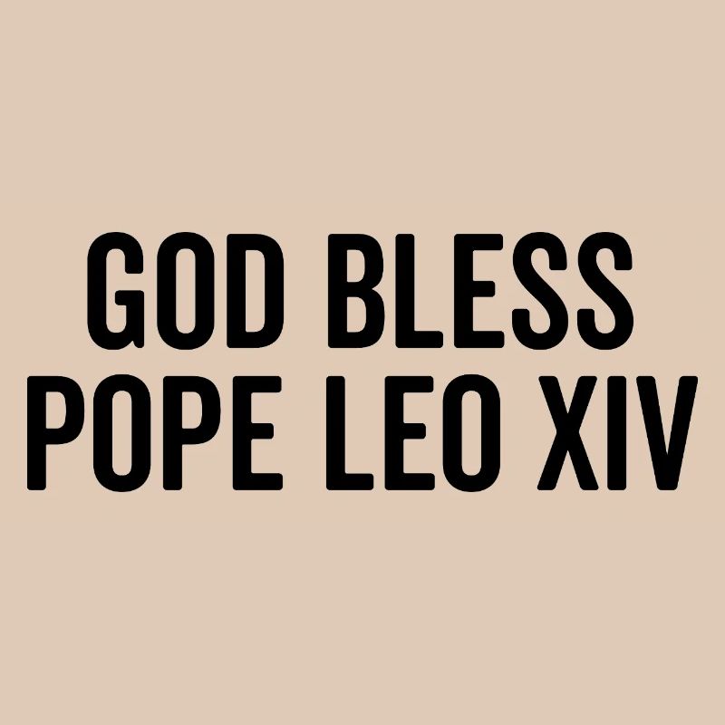 Que Dieu bénisse le pape Léon XIV