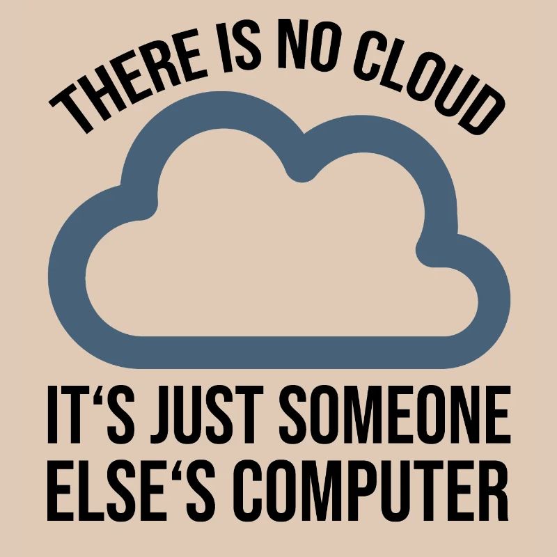 There is no cloud tshirt geschenk