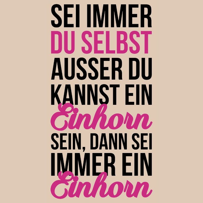 Sei ein Einhorn
